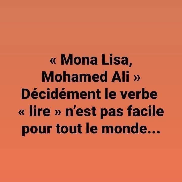 Quand on a de la difficulté à accorder le verbe «lire»... une blague utilisant Mohamed Ali et Mona Lisa