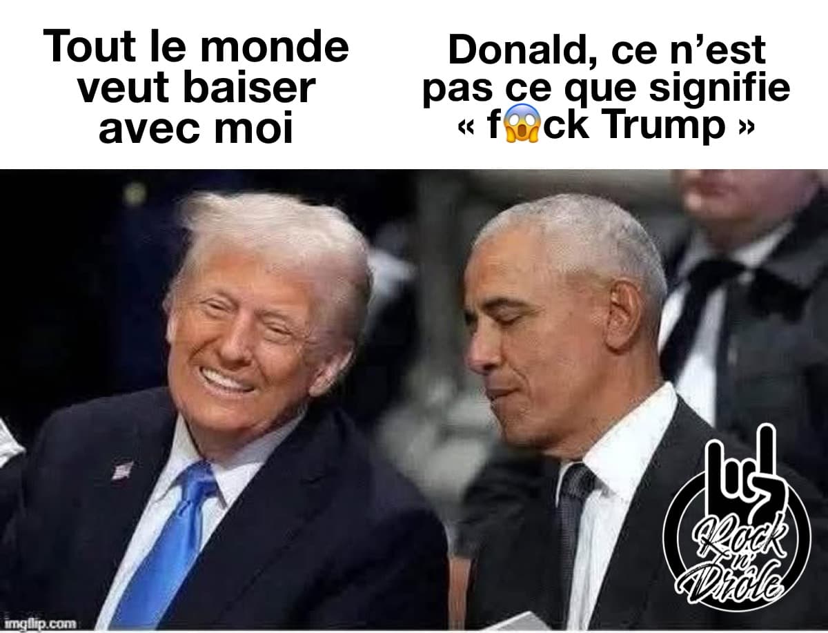 Trump qui crois que tout le monde le désir