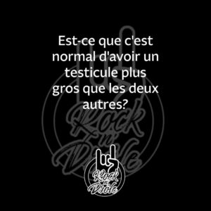 Est-ce que c'est normal d'avoir un testicule plus gros que les deux autres?