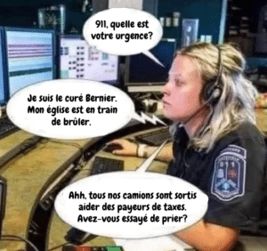 Mon église est en train de brûler. 911 désole mais les pompier aident les payeurs de taxes
