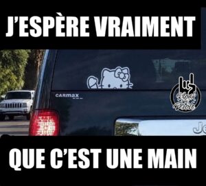 J’espère vraiment Que c’est une main car c’est comme s’il se sortait le permis