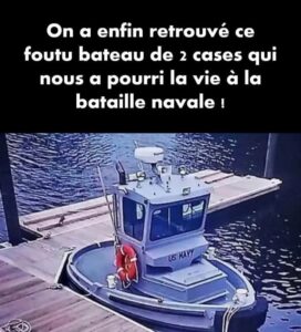 Foutu bateau de 2 cases qui nous a pourri la vie à la bataille navale !