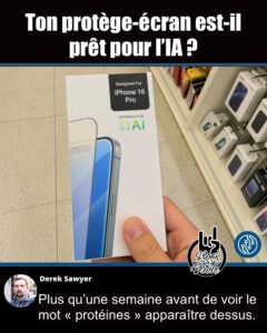 Ton protège-écran est-il prêt pour l’IA ? Plus qu’une semaine avant de voir le mot « protéines » apparaître dessus.