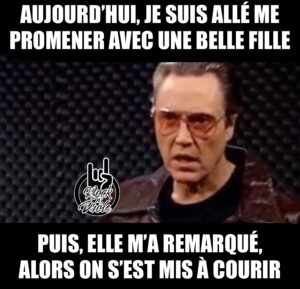 Aujourd’hui, je suis allé me promener avec une belle fille. Puis, elle m’a remarqué, alors on s’est mis à courir.