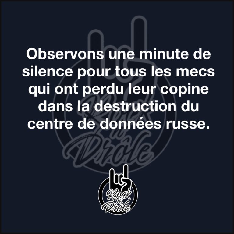 Observons une minute de silence pour tous les mecs qui ont perdu leur copine dans la destruction du centre de données russe.